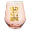 Hallmark Alexa Pour Me A Drink Stemless Wine Glass, 14 Oz. -Toy Store Alexa Pour Me a Drink Stemless Wine Glass 1BRW3210 01