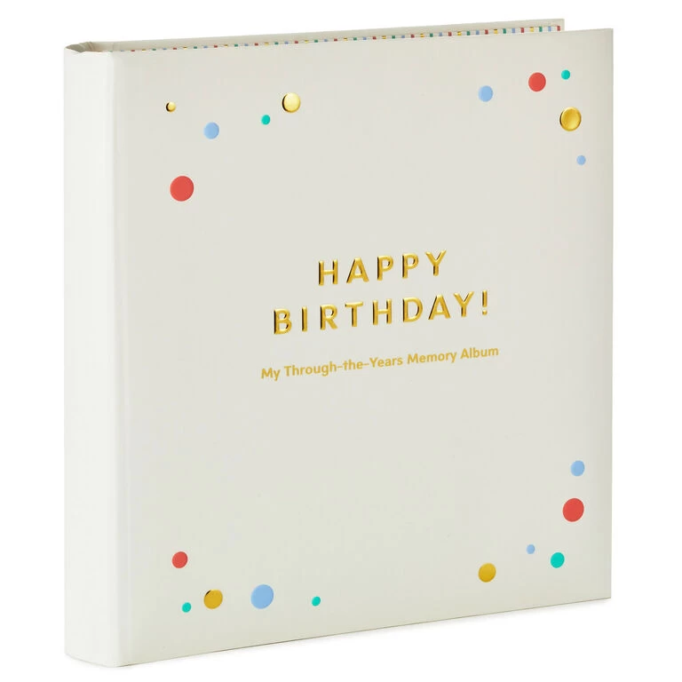 Hallmark Happy Birthday!: My Through-the-Years Memory Album 2 Hallmark Happy Birthday!: My Through-the-Years Memory Album