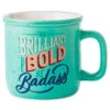 Hallmark Be Brilliant, Bold, Badass Ceramic Mug, 15 Oz. 2 Hallmark Be Brilliant, Bold, Badass Ceramic Mug, 15 Oz. -Toy Store Brilliant Bold Badass Mug 1BRW3238 01
