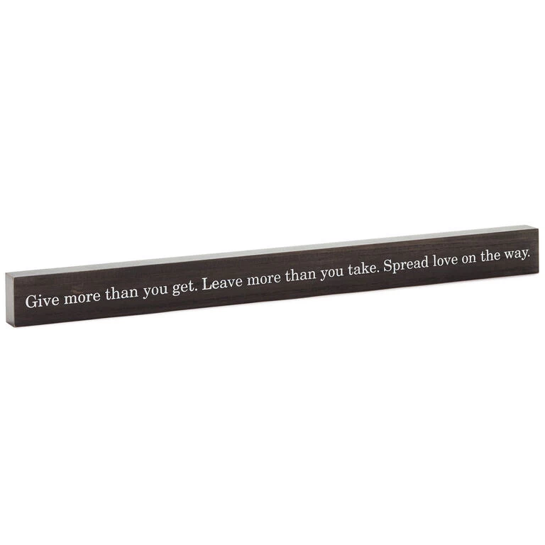 Hallmark Give More Than You Get Wood Quote Sign, 23.5x2 3 Hallmark Give More Than You Get Wood Quote Sign, 23.5x2