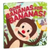 Hallmark Goin' Bananas For Bananas! Board Book 1 Hallmark Goin' Bananas For Bananas! Board Book -Toy Store Goin Bananas for Bananas Board Book 1BOK1544 01