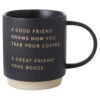 Hallmark Good Friend Great Friend Funny Mug, 16 Oz. 1 Hallmark Good Friend Great Friend Funny Mug, 16 Oz. -Toy Store Good Friend Great Friend Funny Coffee Mug 1MUG3520 01