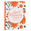 Hallmark Good Morning God Prayer Journal 1 Hallmark Good Morning God Prayer Journal -Toy Store Good Morning God Floral Prayer Journal 1REL2030 01