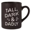Hallmark Tall, Dark & Dadly Jumbo Mug, 60 Oz. 2 Hallmark Tall, Dark & Dadly Jumbo Mug, 60 Oz. -Toy Store Tall Dark Dadly Jumbo Mug 1MUG3574 01