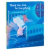 Hallmark Thank You, God, For Everything: A Bedtime Prayer Recordable Storybook 2 Hallmark Thank You, God, For Everything: A Bedtime Prayer Recordable Storybook -Toy Store Thank You God Bedtime Prayer Recordable Storybook 1KOB1235 01